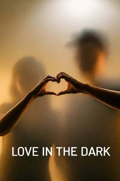 Love in the Dark!