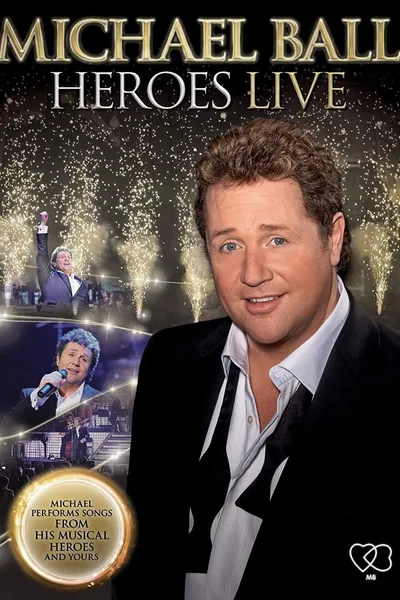 Michael Ball - Heroes Live