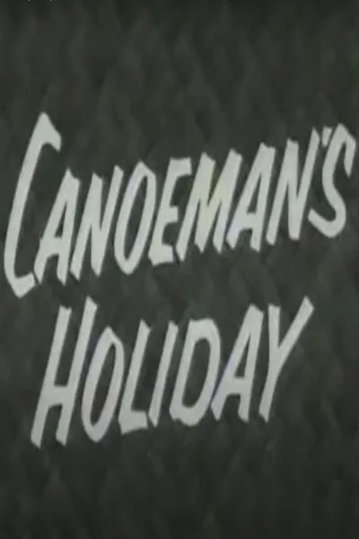 Canoeman's Holiday