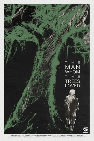 The Man Whom the Trees Loved