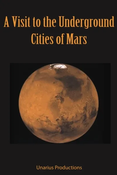 A Visit to the Underground Cities of Mars