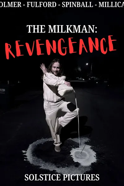 The Milkman: Revengeance