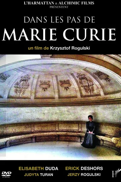 Dans les pas de Marie Curie
