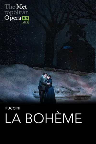 The Metropolitan Opera: La Bohème