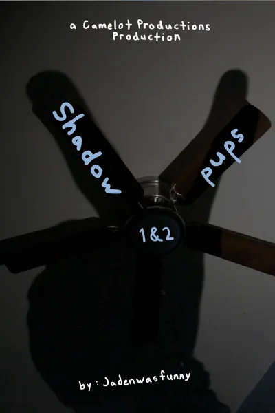 shadow pups 1 & 2
