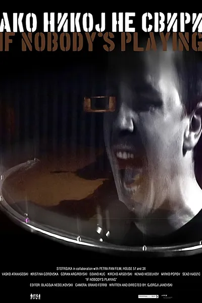 If Nobody’s Playing