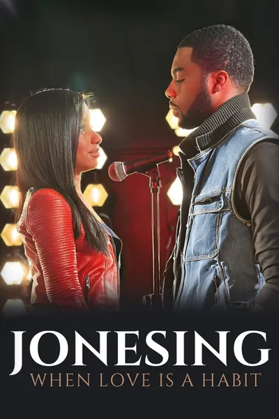 Jonesing: When Love Is a Habit
