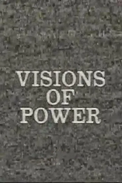 Visions of Power