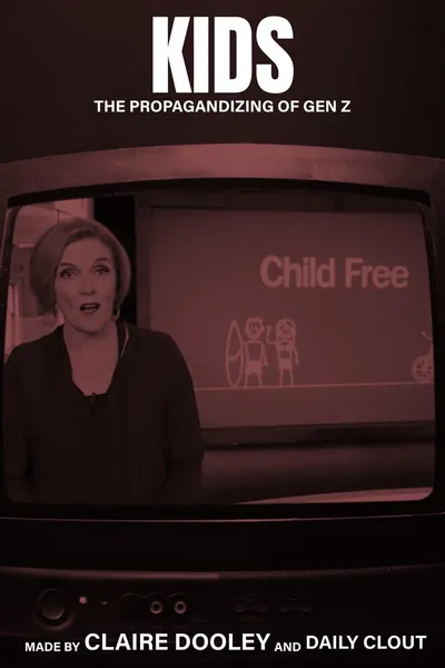 Kids: The Propagandizing of Gen Z