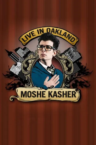 Moshe Kasher: Live in Oakland