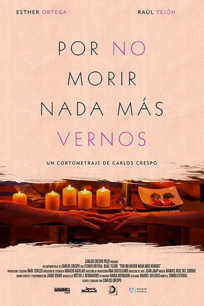 Por No Morir Nada Mas Vernos