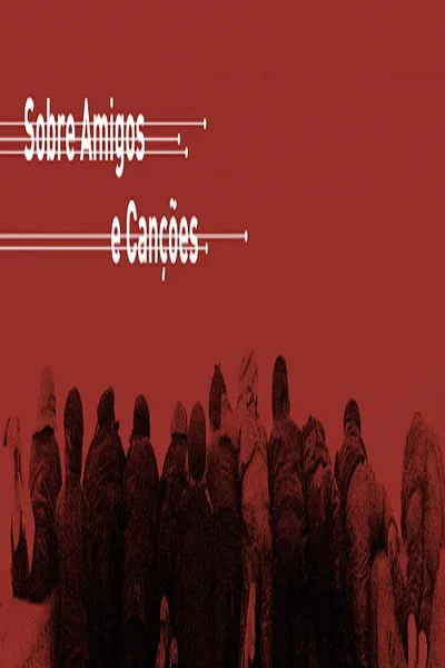 About Friends and Songs