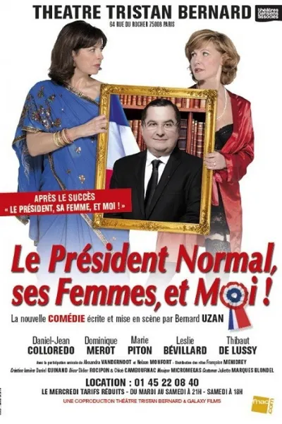 Le Président Normal, ses Femmes et Moi !