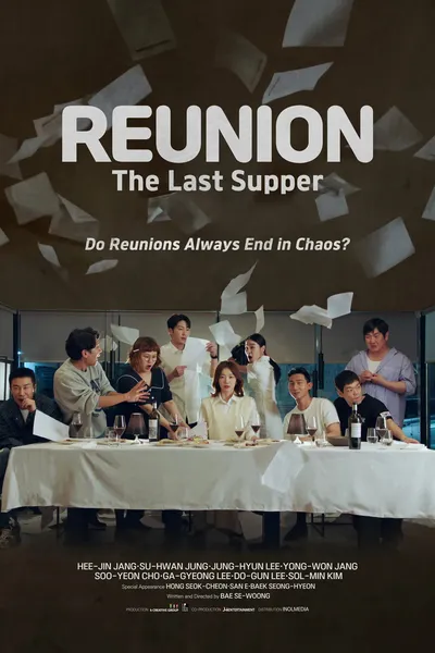 Reunion : The Last Supper