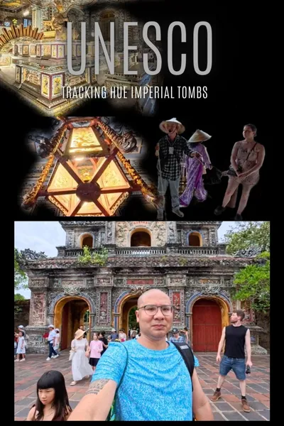 UNESCO Tracking the Hue Imperial Tombs