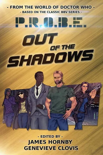 PROBE: Out of the Shadows