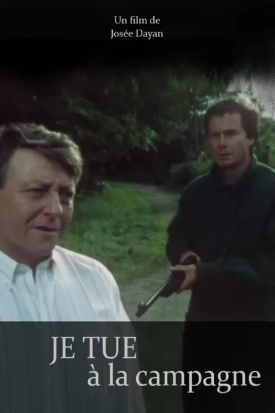 Je tue à la campagne