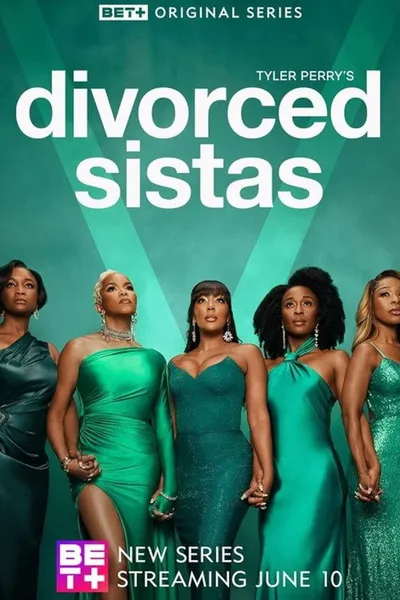 Tyler Perry's Divorced Sistas