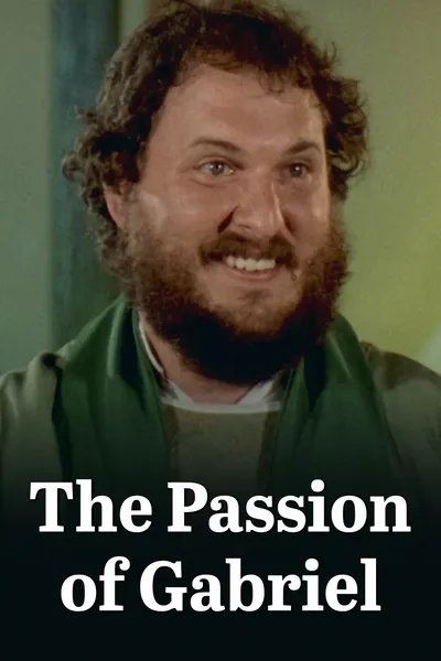 The Passion of Gabriel