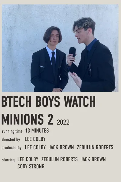 The Btech Boys Watch Minions 2: The Rise of Gru!