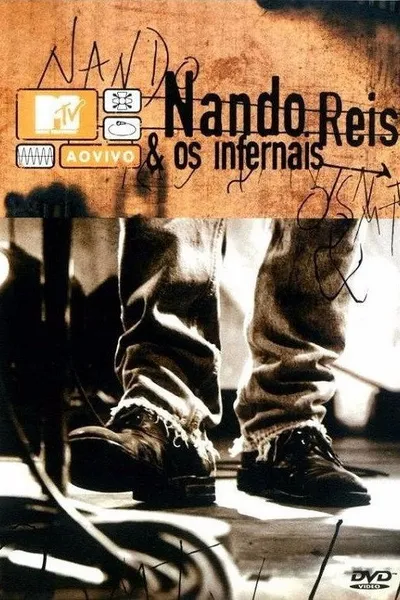 MTV Ao Vivo: Nando Reis E Os Infernais