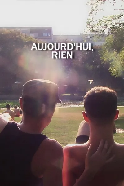 Aujourd'hui, rien