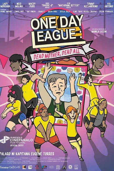 One Day League: Dead Mother, Dead All