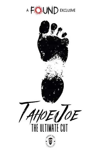 Tahoe Joe: The Ultimate Cut