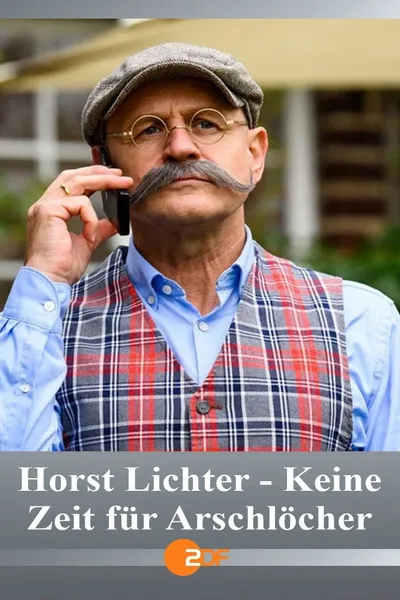 Horst Lichter - Keine Zeit für Arschlöcher
