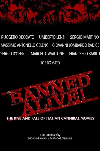 Banned Alive! The Rise and Fall of Italian Cannibal Movies