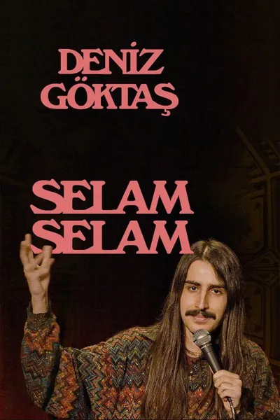 Deniz Göktaş: Selam Selam