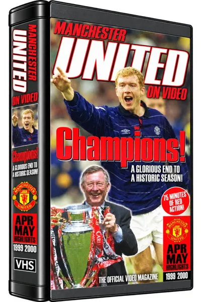 Manchester United on Video - 1999-00 - Vol 5 - Apr to May