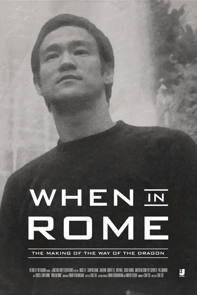 When in Rome: The Making of the Way of the Dragon