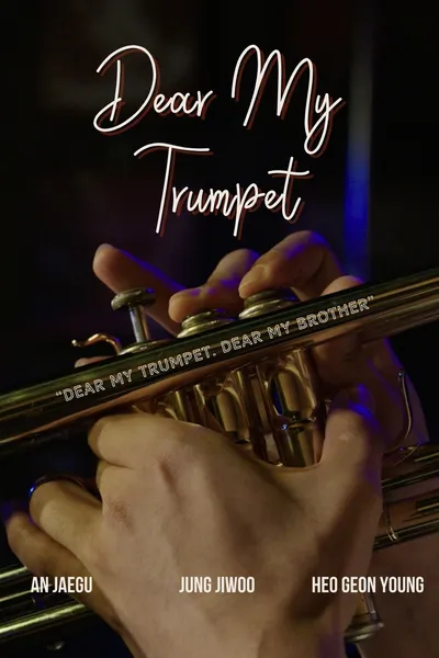 Dear My Trumpet