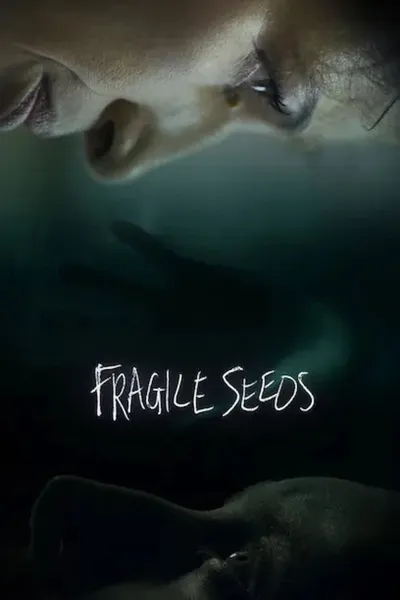 Fragile Seeds