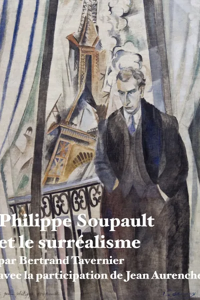 Philippe Soupault et le surréalisme