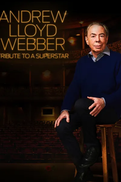 Andrew Lloyd Webber: Tribute to a Superstar