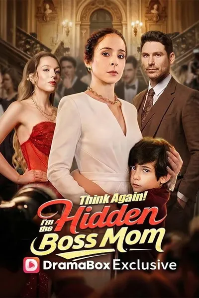Think Again! I'm the Hidden Boss Mom