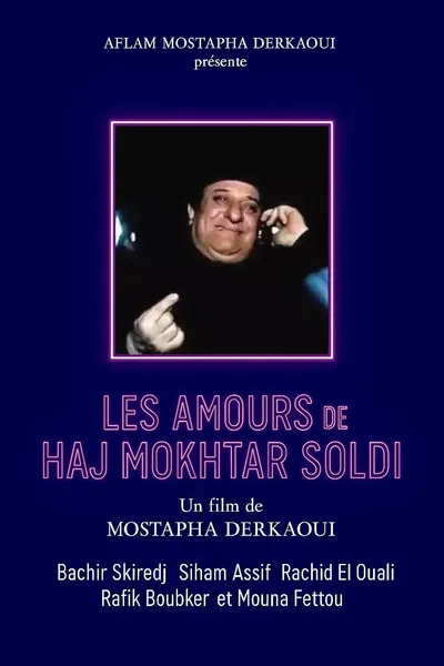 Les amours de Hadj Mokhtar Soldi