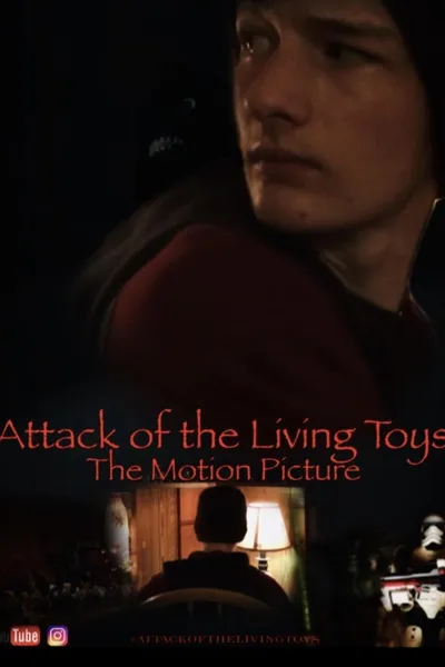 Attack of the Living Toys: The Motion Picture