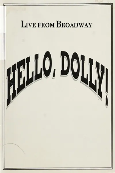 Live from Broadway: Hello, Dolly!