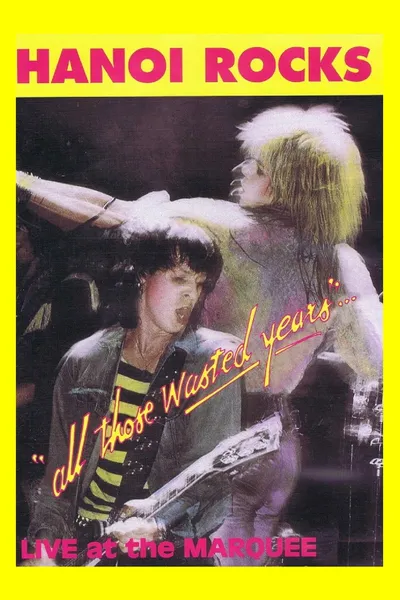 Hanoi Rocks: All Those Wasted Years