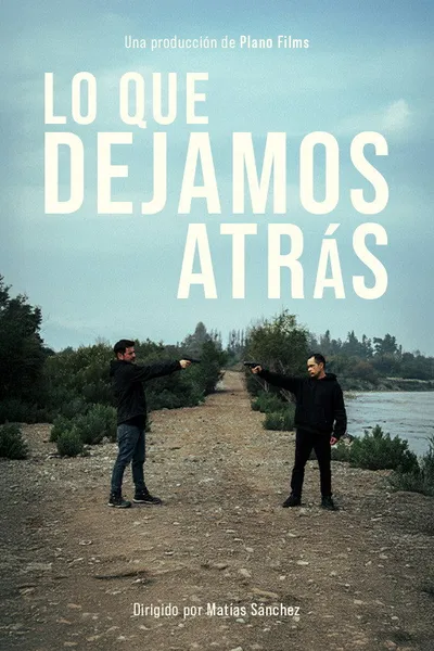 Lo que Dejamos Atrás