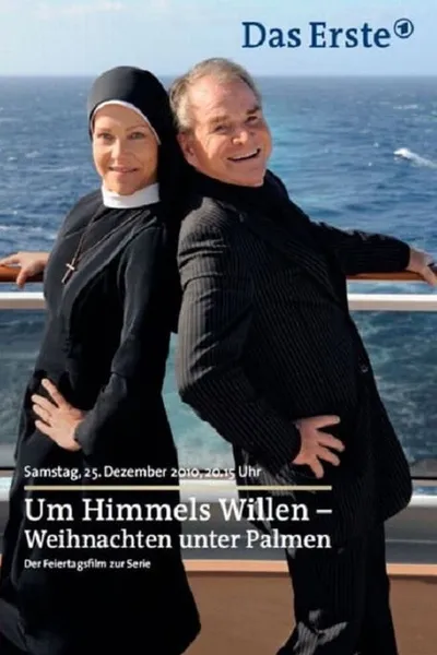 Um Himmels Willen - Weihnachten unter Palmen