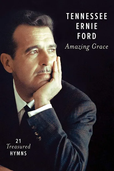 Tennessee Ernie Ford: Amazing Grace
