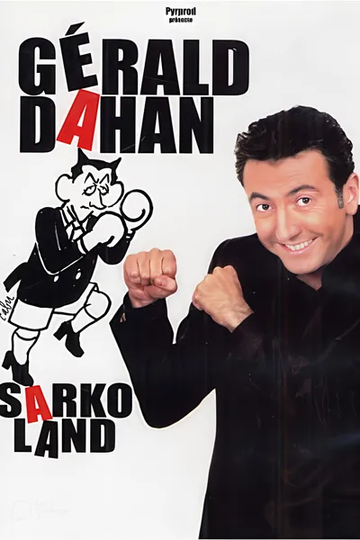 Gérald Dahan - SarkoLand