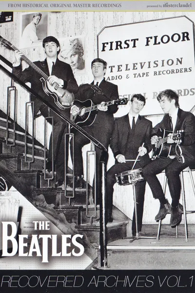 The Beatles:  Recovered Archives Vol. 1