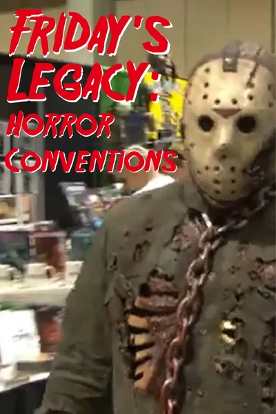 Friday's Legacy: Horror Conventions