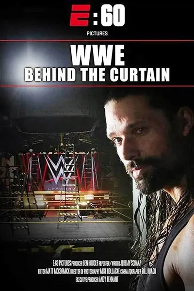 E:60 – WWE: Behind The Curtain
