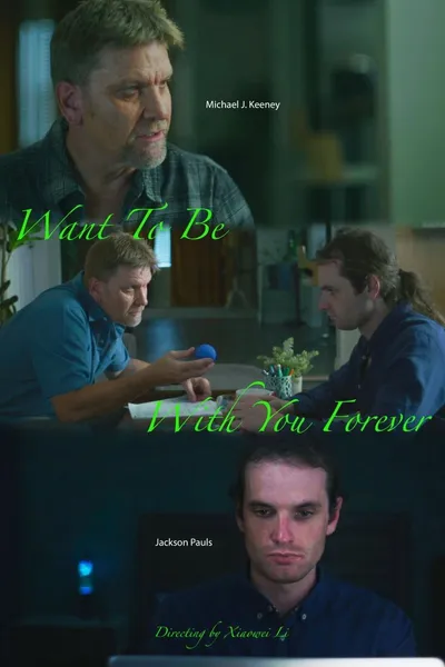 Want to Be with You Forever